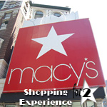 MACY'S<sup>®</sup> Shopping Experience 