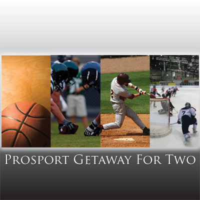 PROSPORT GETAWAY - The Prosport Getaway provides you with an amazing sports vacation for two to your choice of any NFL Football, NHL Hockey, NBA Basketball or MLB Baseball regular season game.  You choose the sport, destination and departure date!  Includes guaranteed tickets for 2 to your chosen game and one night accommodations for 2.  Airfare not included.